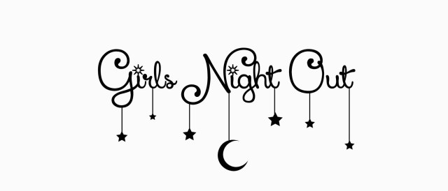 Girls Night Out